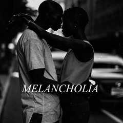 MELANCHOLIA (Produit Par Mr.888)