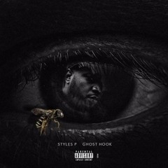 Styles P - Ghost Hook