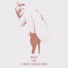 Modjo - Lady (A-Mase's NuDisco Radio Mix)
