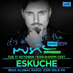 Eskuche. It's all about the Music DJ Mix Series - Episode 161 - 17.10.2017