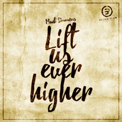 Madi Simmons - Lift Us Ever Higher