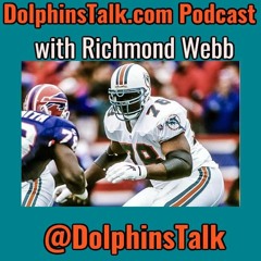 Dolphinstalk.com Daily 12 - 7 Game Preview, Richmond Webb Interview