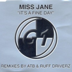 miss jane -  It's A Fine Day ( Atb Club Version )