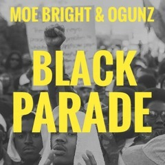 Black Parade-Moe Bright & Ogunz