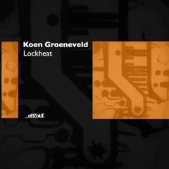 Koen Groeneveld - Lockheat