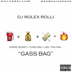 GASS BAG - VERSE MUNEY ft.  ERLI & KEL LA FEL