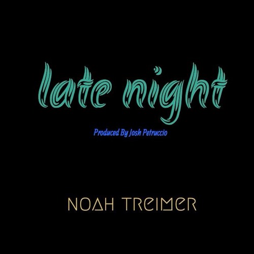Late Night (Produced By Josh Petruccio)