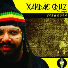 Xandão Cruz - Cirurgia (prod Fábrica de Riddim)