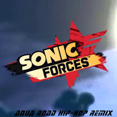 Sonic Forces | Aqua Road Hip-Hop Remix | DJBlazeWave