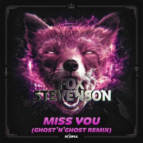 Fox Stevenson - Miss You (Ghost'n'Ghost Remix)
