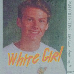 Yung Swam - WHITE GIRL (feat. Aupri & Jay D) [prod. Kid Ocean]