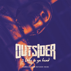 Outsider - 2 Dubs To Ya Head - Free Download