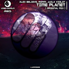 Alex Believe, ROMM, Julia Violin - Time Planet (Original Mix)
