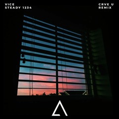 Vice - Steady 1234 Ft. Jasmine Thompson & Skizzy Mars (CRVE U Remix)