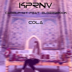 CamelPhat & Elderbrook — Cola (kprnv mix)