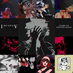 thoughts and melancholic memoirs