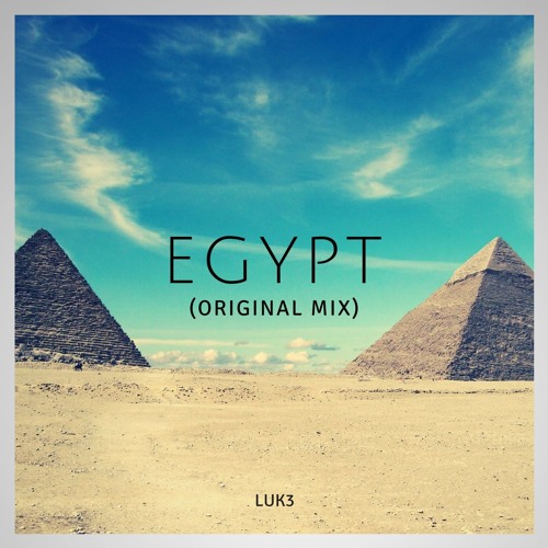 LUK3 - Egypt (Original Mix)