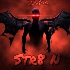 Jae100 str8'N