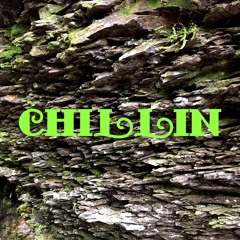 Chillin