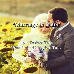 Marriage in Islam A to Z Session 9 - Laila Nasheeba