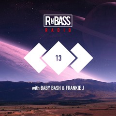 RnBass Radio Episode #13 w/ Baby Bash & Frankie J + J Maine & DJ A Ron