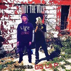 GG Lil P x Traphouse Rich - Out The Way