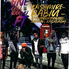 One call(OSS) woo$ki ft Kashmire-rabiu-stacyfromthewood-b1uan-kashbaby!