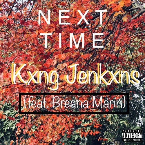 Next Time (feat. Breana Marin)