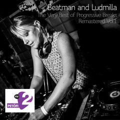 [FREE DOWNLOAD] Beatman and Ludmilla - The Very Best Of Progressive Breaks Remastered Vol 1