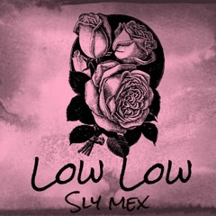 Low Low