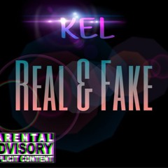 KEL - Real Vs. Fake