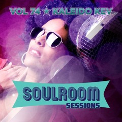 Soul Room Sessions Volume 74 | KALEIDO KEV | Lingo Recordings | USA