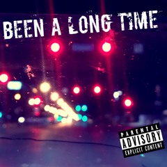 BEEN A LONG TIME [HeffXBaby Ft. Ro$ey.G]