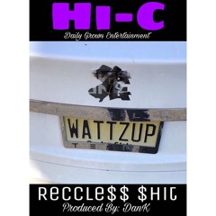 Daily Boyz - ReCCle$$ $hit