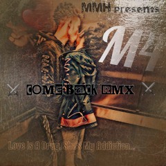 M4 -Just Wanna Come Back (Remix)