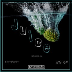 $teff2Def x Y.G. Zell "Juice"