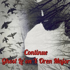 Continue ft. Oren Major