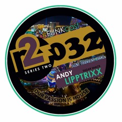 R2F032 - FUNKcast Series2 - Andy LippTrixx