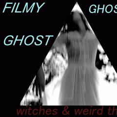 Filmy Ghost - Ghostly Connection(Witches & Weird Things Single)