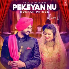 Roshan_Prince__Pekeyan_Nu_Official_Audio.mp3