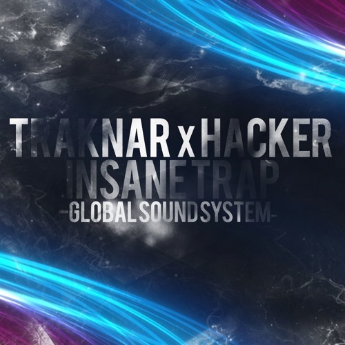 INSANExTRAP (FEAT HACKER)