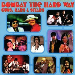 Bombay the Hard Way: Guns, Cars and Sitars (Record Review Episode 2) - December 7, 2017