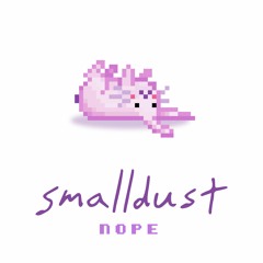smalldust - nope