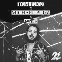 Post Malone - Rockstar Ft. 21 Savage (Tom Pugz X Michael Pugz X M!KE Bootleg)