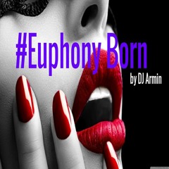 Euphony Born