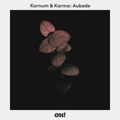 Oh! Podcast December 2017 - Kornum & Karma