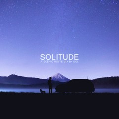 SOLITUDE (DJ Mix By EQL)