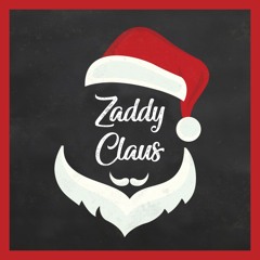 Zaddy Claus (prod. x justintremaine)