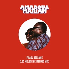 Amadou & Mariam - Filaou Bessame (Leo Nielssen Extended Mix) // FREE DOWNLOAD