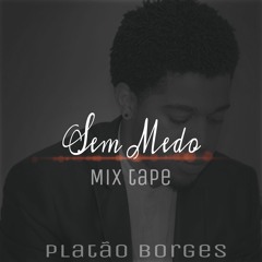 Sem Medo - Mix tape